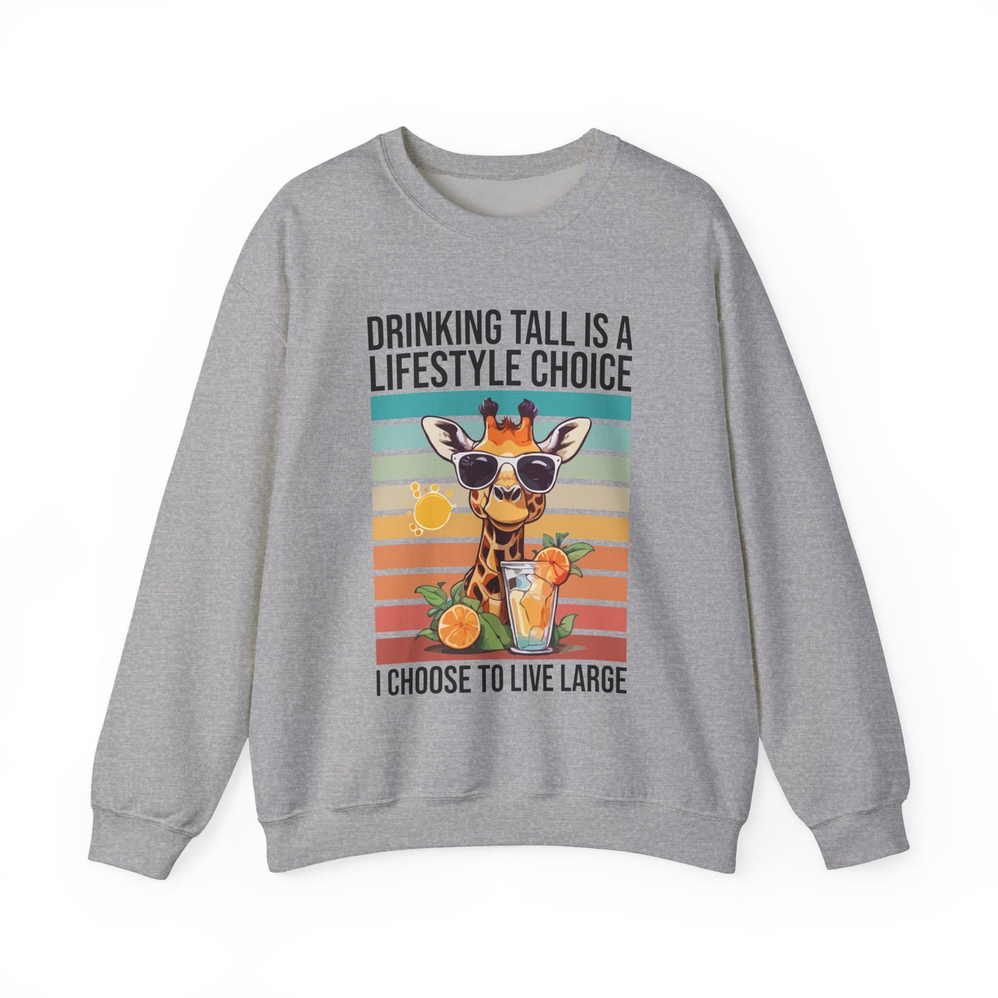 “Drinking Tall Is a Lifestyle Choice” Giraffe Sweatshirt – Funny Summer Citrus Graphic for Animal Lovers with Big Personality