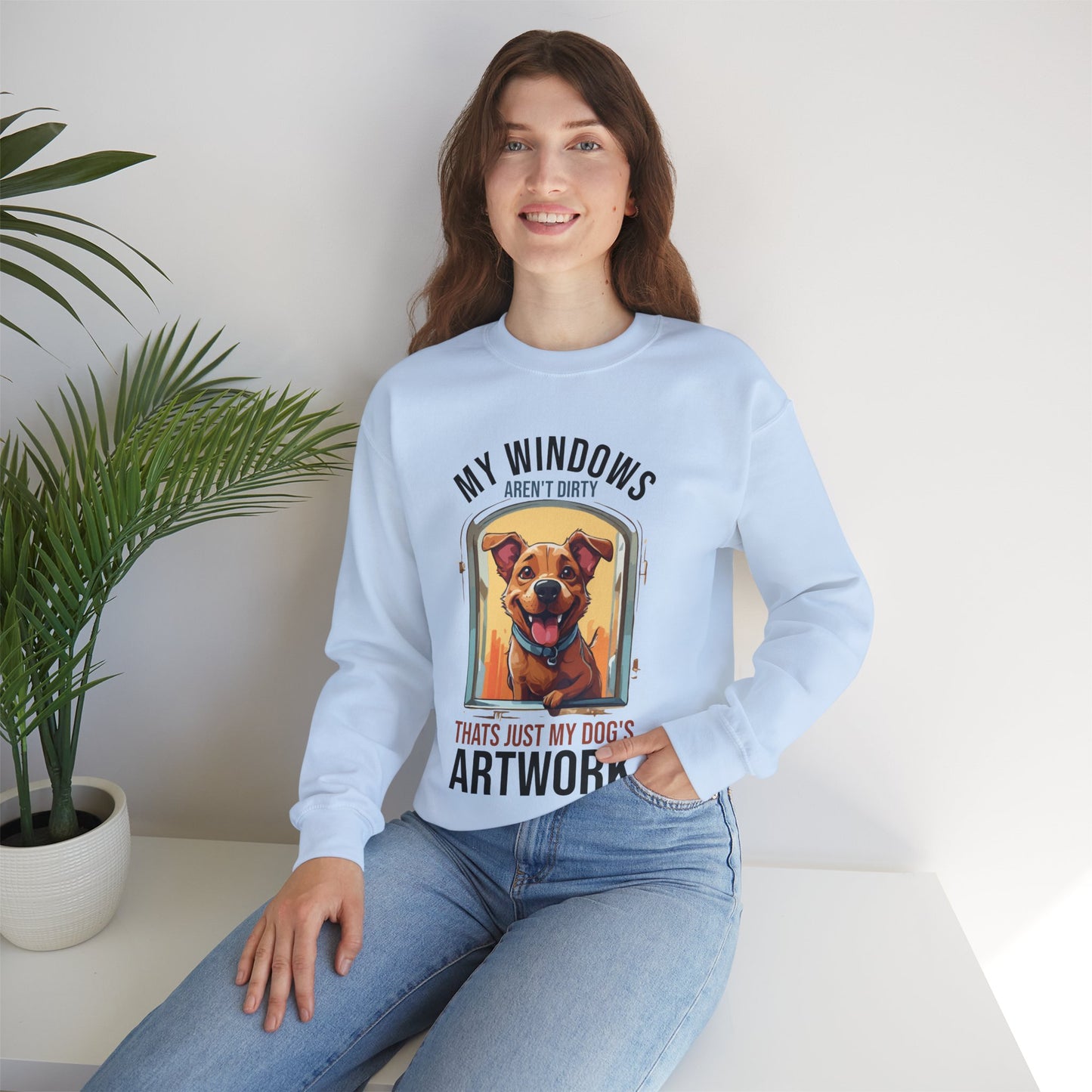 “My Windows Aren’t Dirty, That’s Just My Dog’s Artwork” Funny Dog Lover Sweatshirt – Cute Unisex Pullover Gift for Pet Parents & Dog Moms & Dads