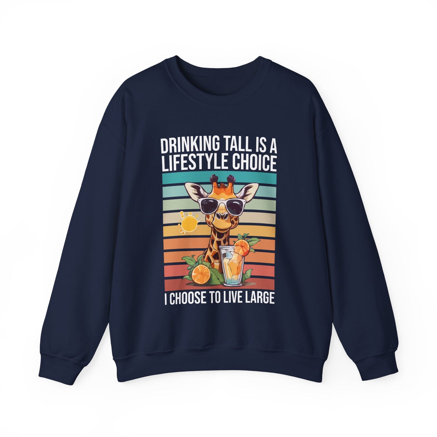 “Drinking Tall Is a Lifestyle Choice” Giraffe Sweatshirt – Funny Summer Citrus Graphic for Animal Lovers with Big Personality