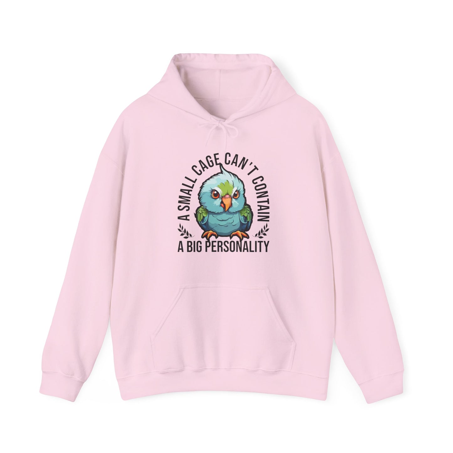 “A Small Cage Can’t Contain a Big Personality” Funny Parrot Hoodie – Bold Bird Lover Gift, Colorful Pet Parrot Apparel for Exotic Pet Parents