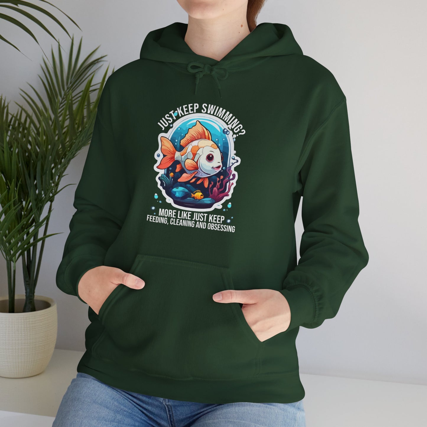 “Just Keep Feeding, Cleaning & Obsessing” Funny Pet Owner Hoodie – Parody Quote for Fish, Pet & Aquarium Lovers, Obsessive Animal Parent Gift