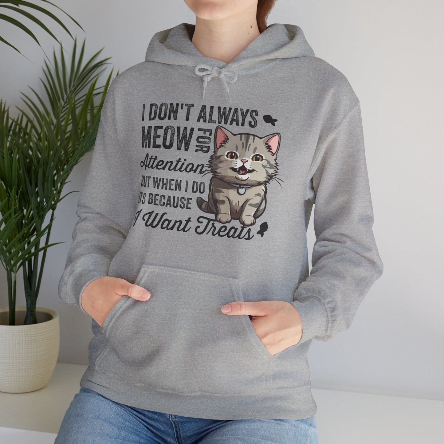 Funny Cat Hoodie – “I Don’t Always Meow for Attention” Quote, Cozy Unisex Pullover for Cat Moms & Dads, Cute Pet Lover Gift