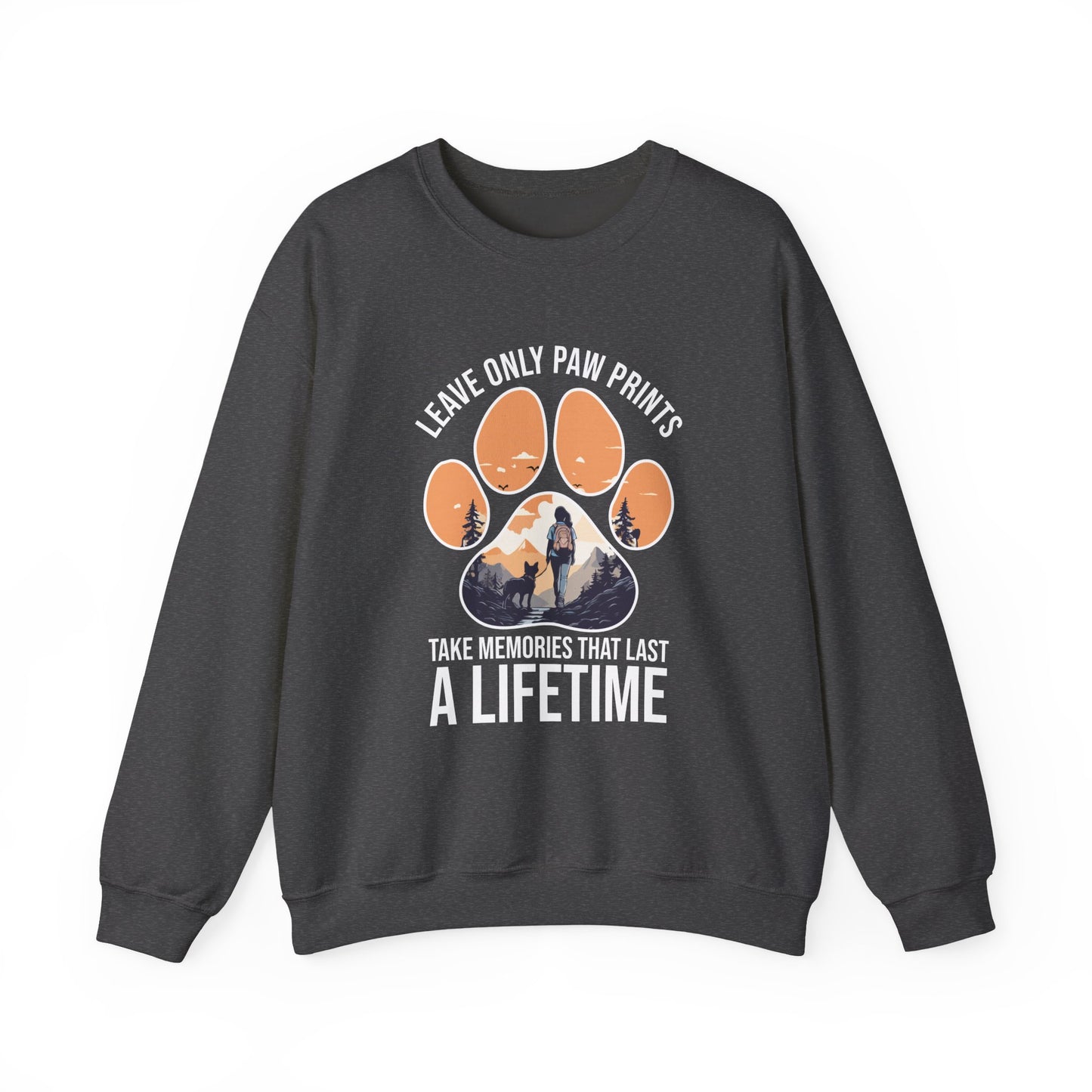 “Leave Only Paw Prints, Take Memories That Last a Lifetime” Hiking Dog Lover Sweatshirt – Cozy Unisex Adventure Pullover for Outdoor Pet Parents & Nature Lovers