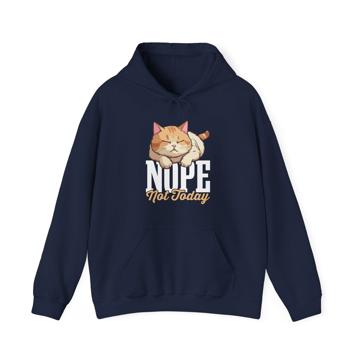 Funny Lazy Cat Hoodie – “Nope, Not Today” Quote Pullover for Cat Lovers, Introverts & Nap Queens