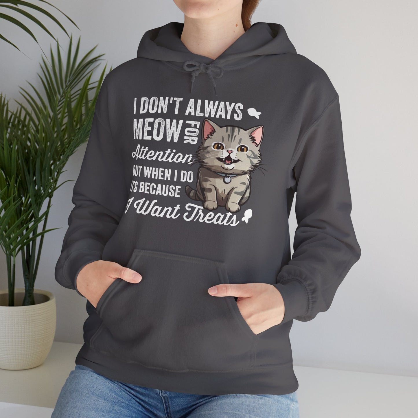 Funny Cat Hoodie – “I Don’t Always Meow for Attention” Quote, Cozy Unisex Pullover for Cat Moms & Dads, Cute Pet Lover Gift