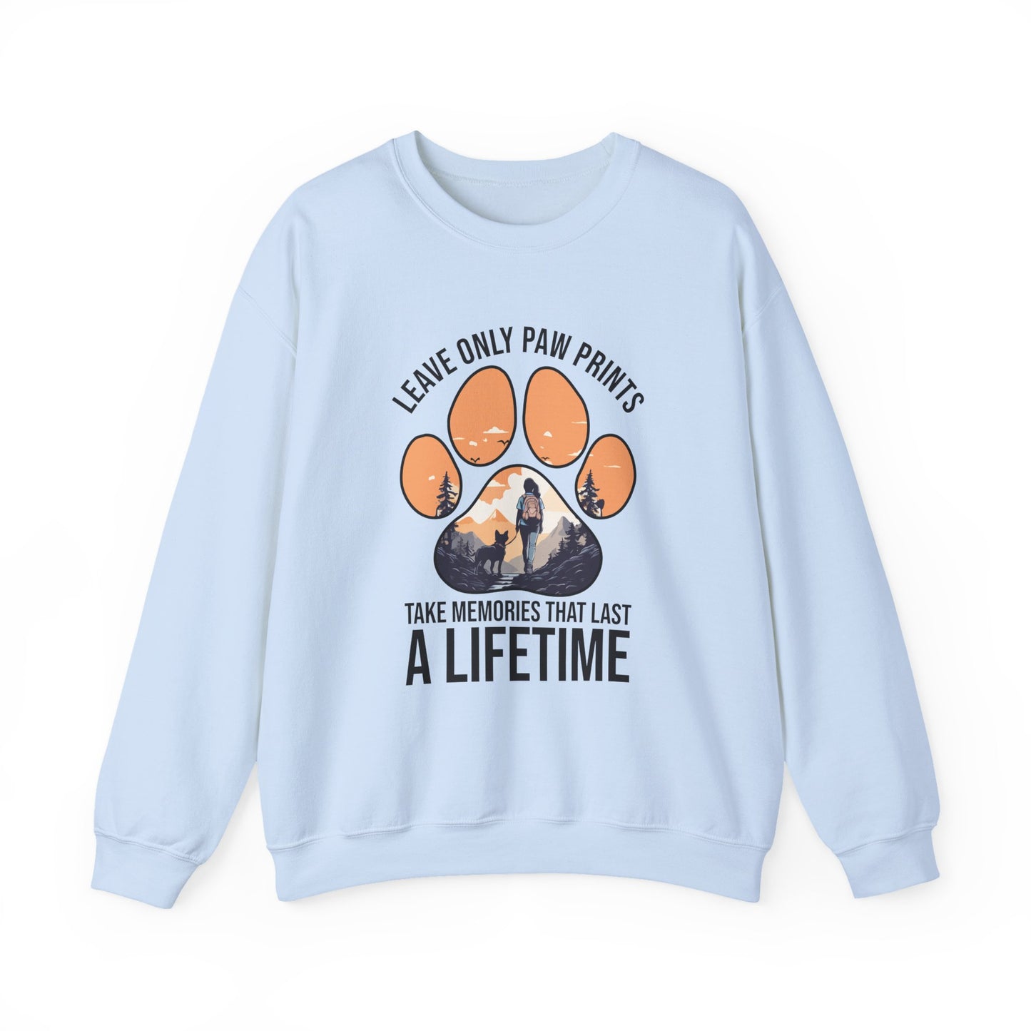 “Leave Only Paw Prints, Take Memories That Last a Lifetime” Hiking Dog Lover Sweatshirt – Cozy Unisex Adventure Pullover for Outdoor Pet Parents & Nature Lovers