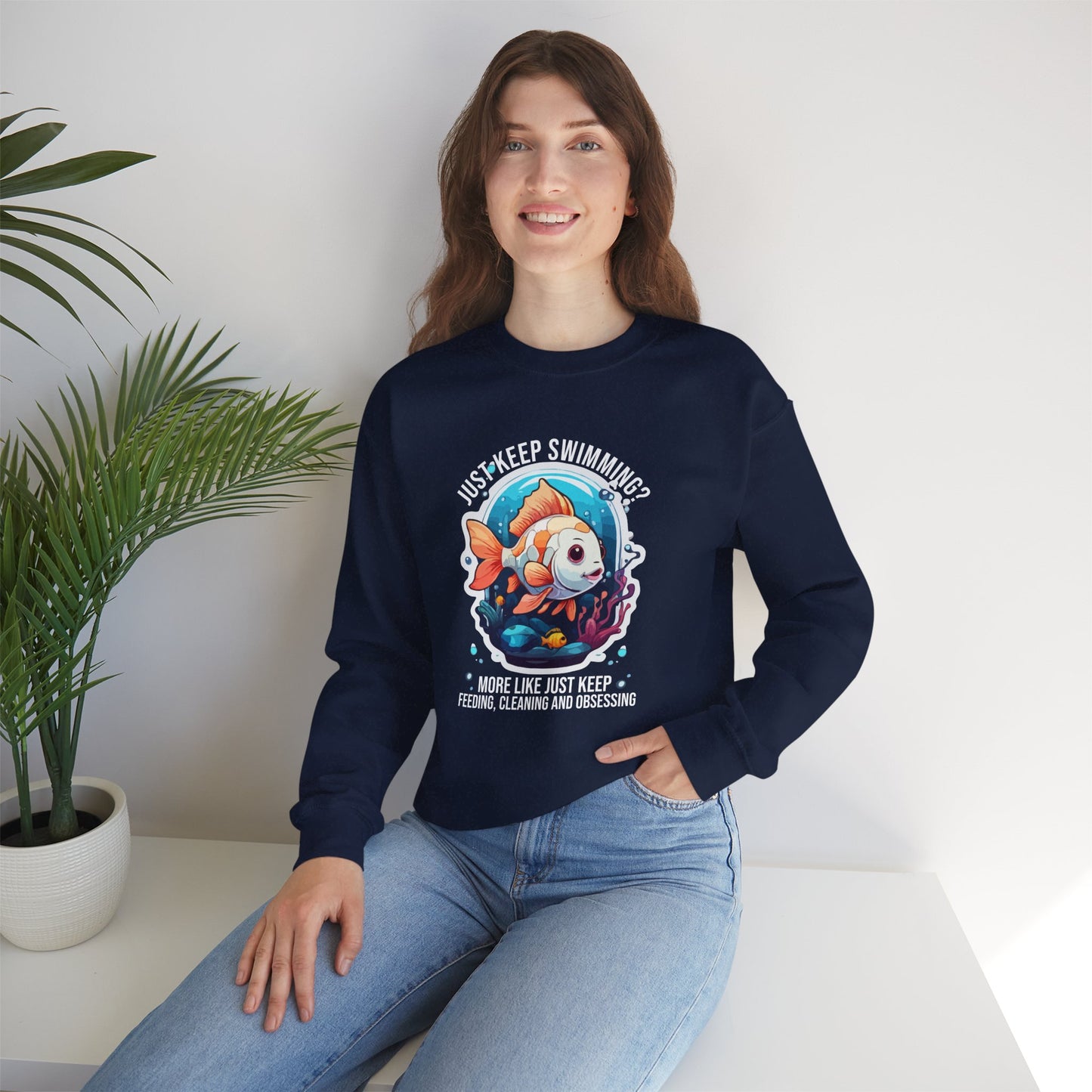 “Just Keep Feeding, Cleaning & Obsessing” Sweatshirt – Funny Aquarium & Pet Lover Gift, Real-Life Animal Parent Humor