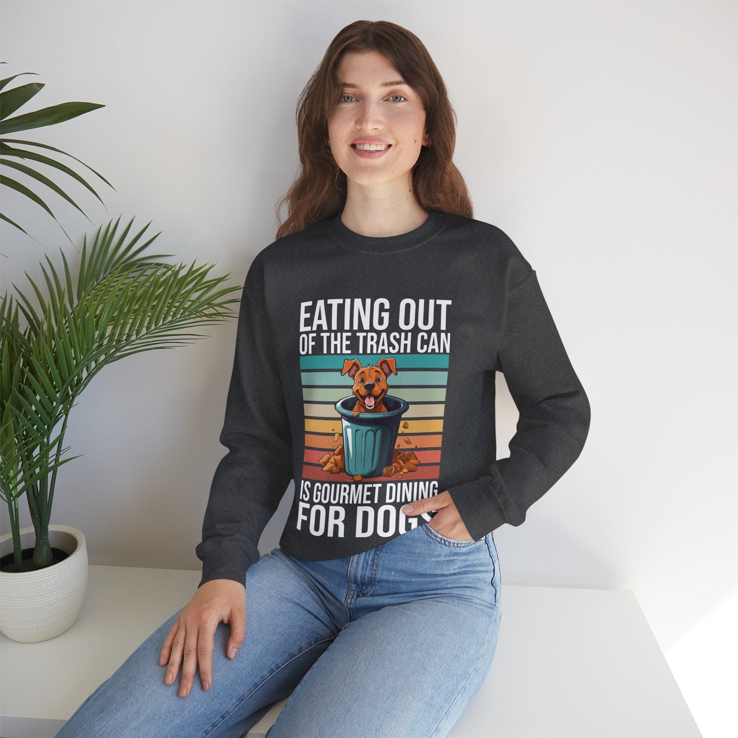 Funny Dog Sweatshirt – “Gourmet Trash Can Dining” Graphic for Pet Lovers, Cozy Unisex Pullover, Dog Mom or Dad Gift