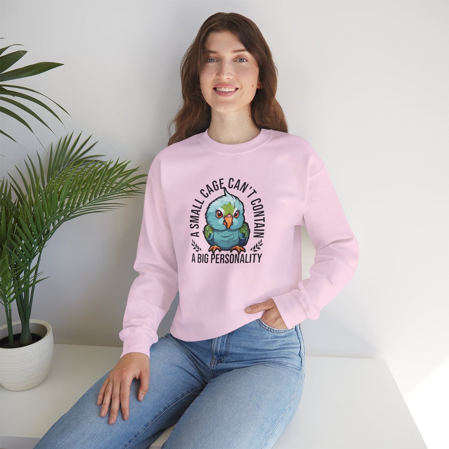 “A Small Cage Can’t Contain a Big Personality” Funny Parrot Sweatshirt – Colorful Bird Lover Gift for Pet Parrot Owners & Exotic Animal Fans