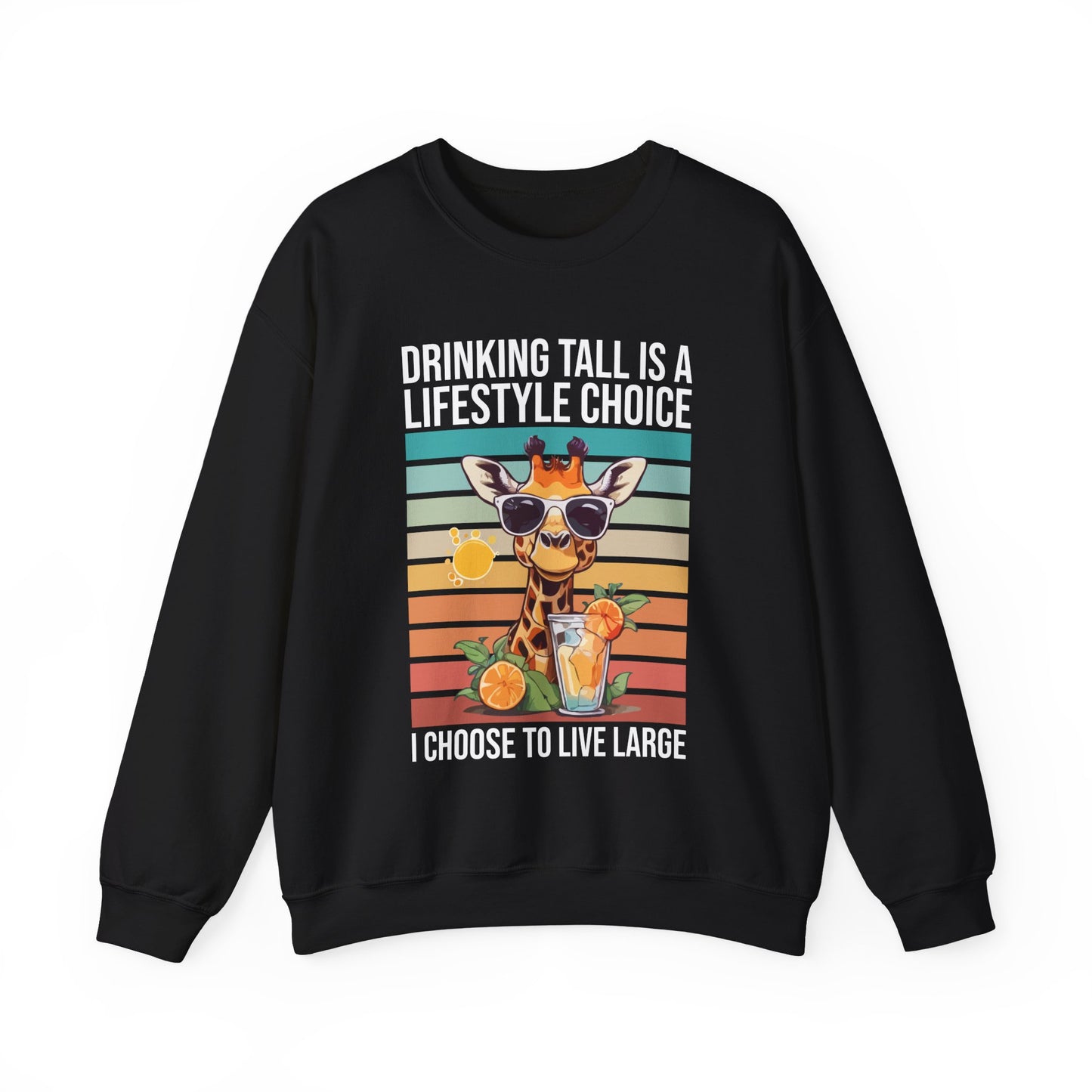 “Drinking Tall Is a Lifestyle Choice” Giraffe Sweatshirt – Funny Summer Citrus Graphic for Animal Lovers with Big Personality