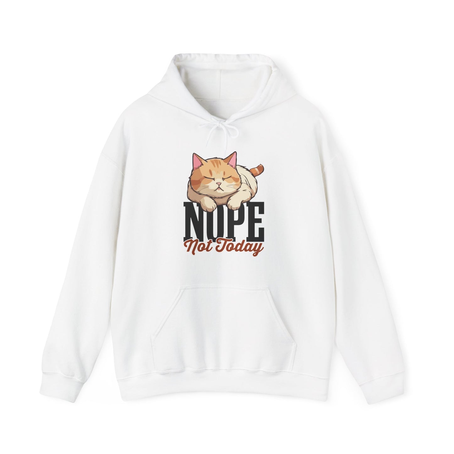 Funny Lazy Cat Hoodie – “Nope, Not Today” Quote Pullover for Cat Lovers, Introverts & Nap Queens
