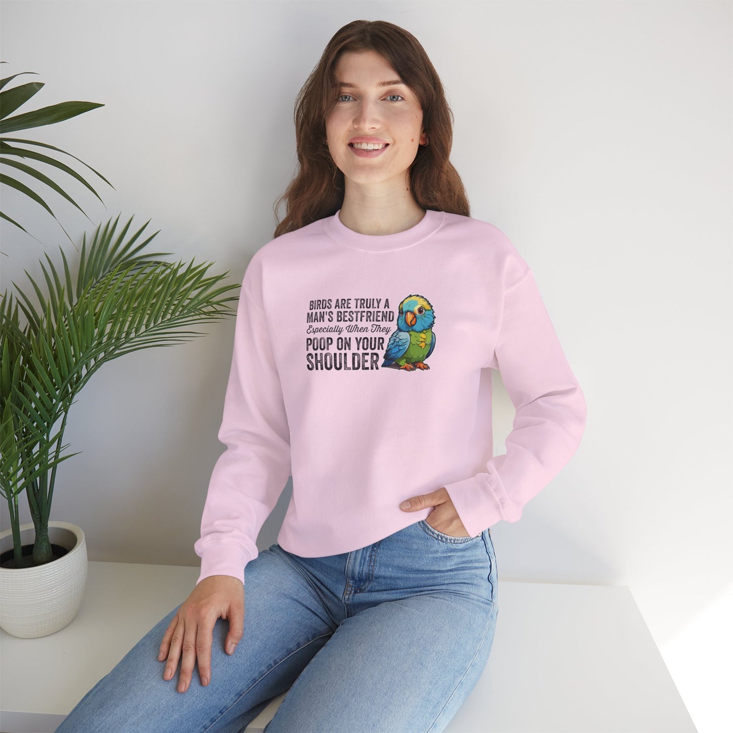“Birds Are Truly a Man’s Best Friend – Especially When They Poop on Your Shoulder” Funny Bird Lover Sweatshirt – Humorous Parrot Gift for Pet Owners