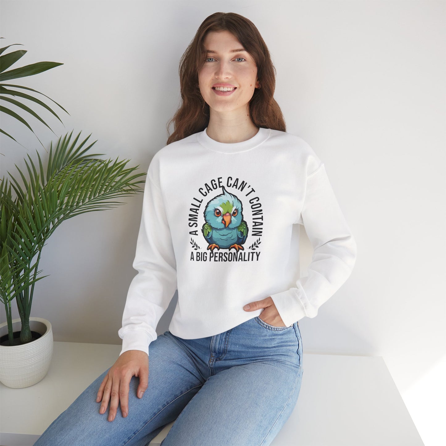 “A Small Cage Can’t Contain a Big Personality” Funny Parrot Sweatshirt – Colorful Bird Lover Gift for Pet Parrot Owners & Exotic Animal Fans