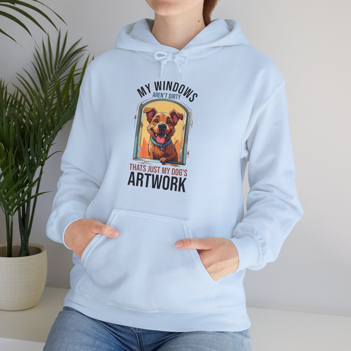 “My Windows Aren’t Dirty, That’s Just My Dog’s Artwork” Funny Dog Window Licker Hoodie – Cute Unisex Gift for Pet Parents & Dog Lovers