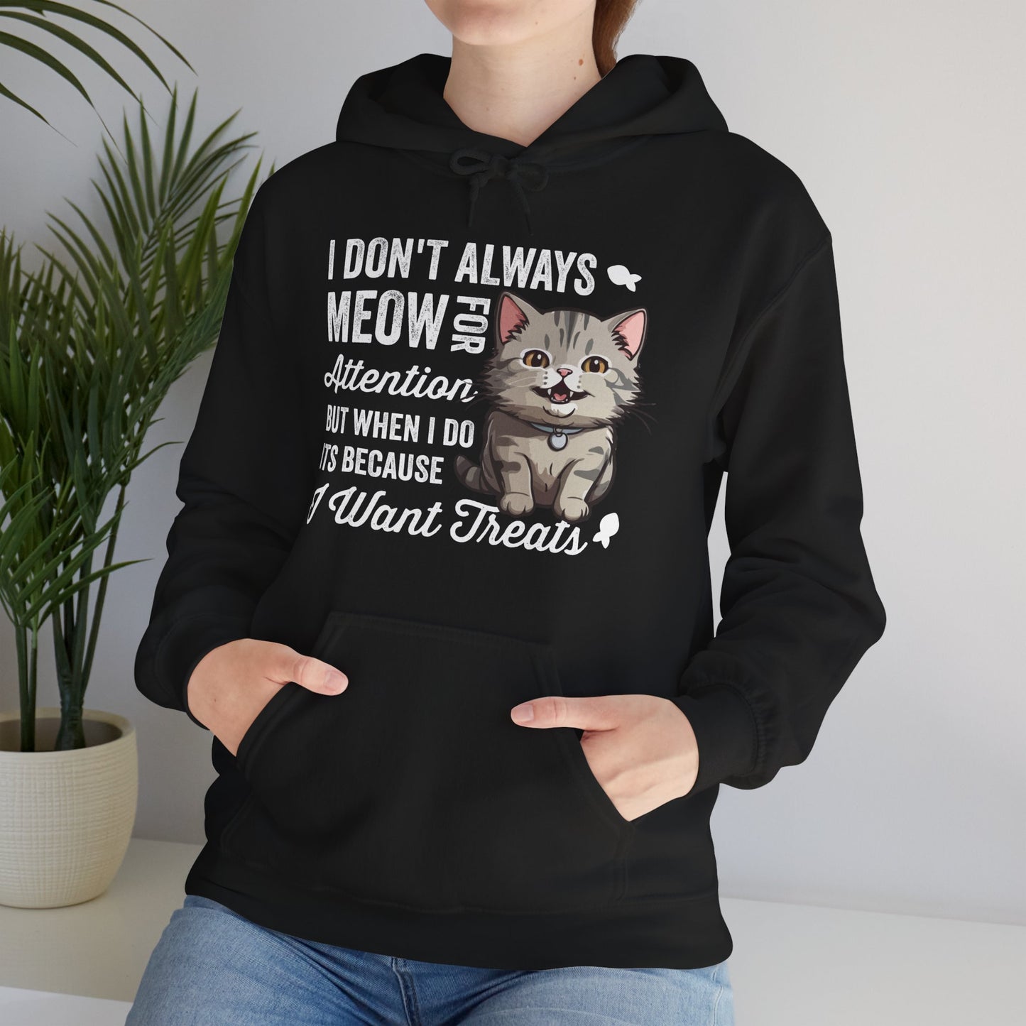 Funny Cat Hoodie – “I Don’t Always Meow for Attention” Quote, Cozy Unisex Pullover for Cat Moms & Dads, Cute Pet Lover Gift