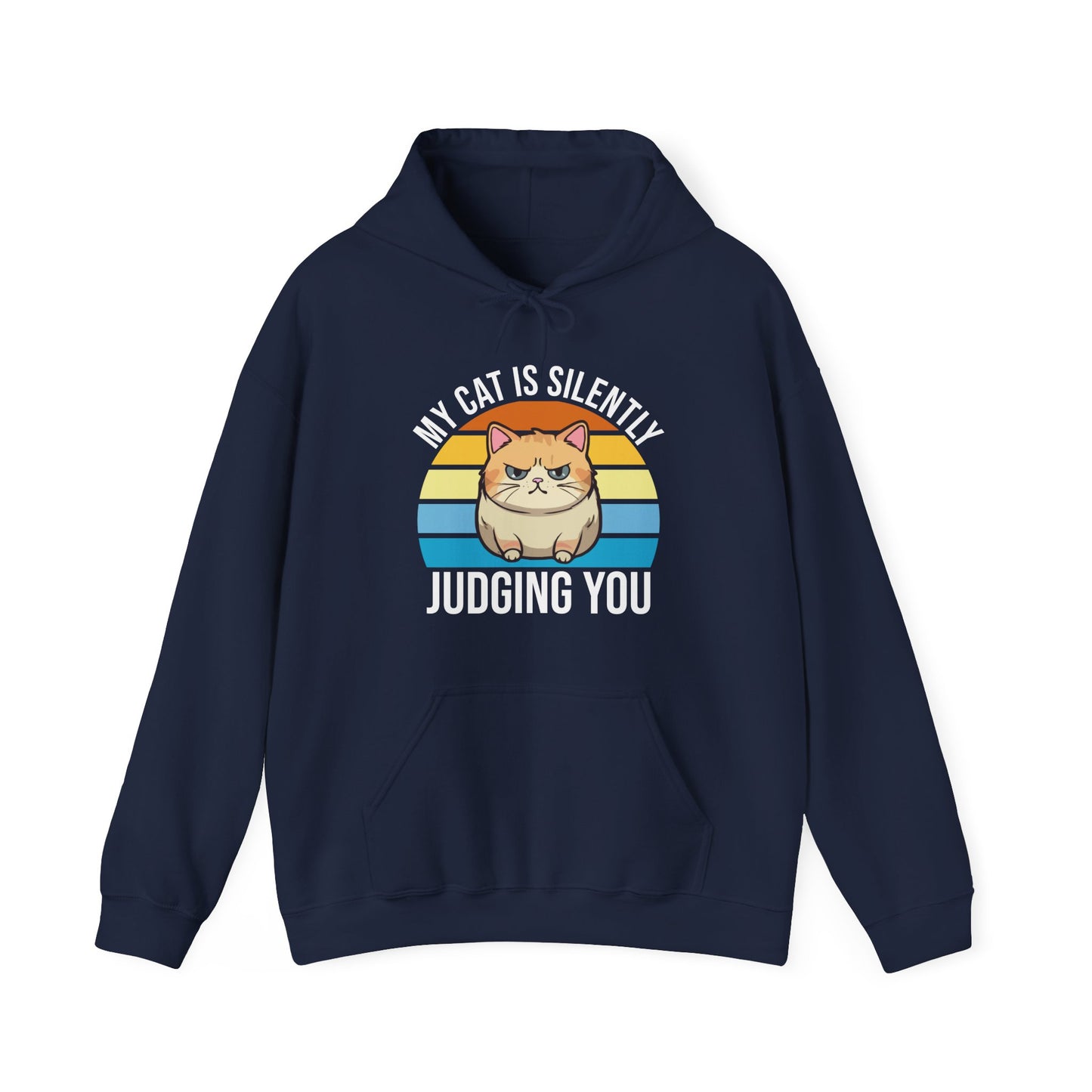 “My Cat Is Silently Judging You” Funny Cat Lover Hoodie – Snarky Unisex Pullover Gift for Pet Parents, Introverts & Feline Fans