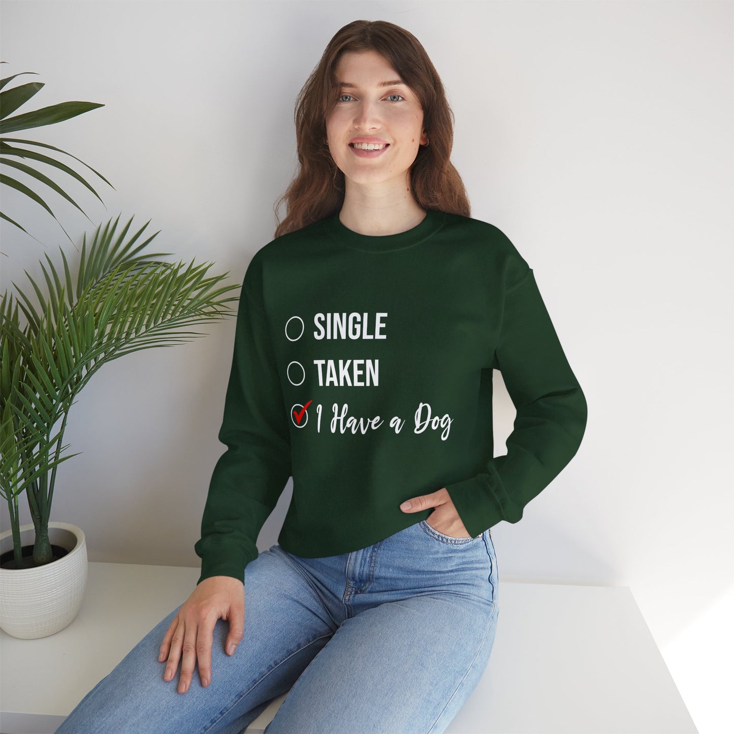 “Single, Taken, I Have a Dog” Funny Dog Lover Sweatshirt – Checklist-Style Unisex Pullover for Pet Parents, Dog Moms & Animal Rescue Fans