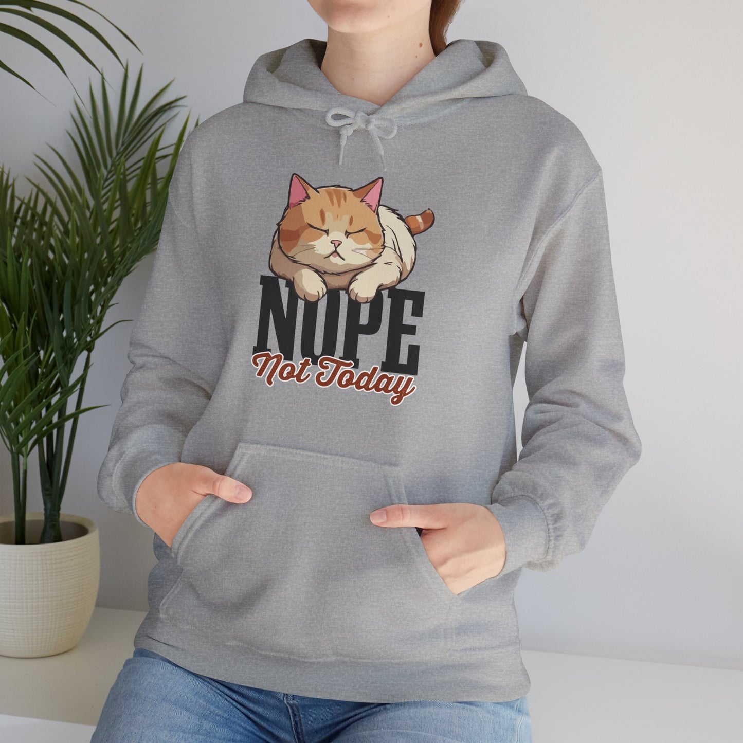 Funny Lazy Cat Hoodie – “Nope, Not Today” Quote Pullover for Cat Lovers, Introverts & Nap Queens
