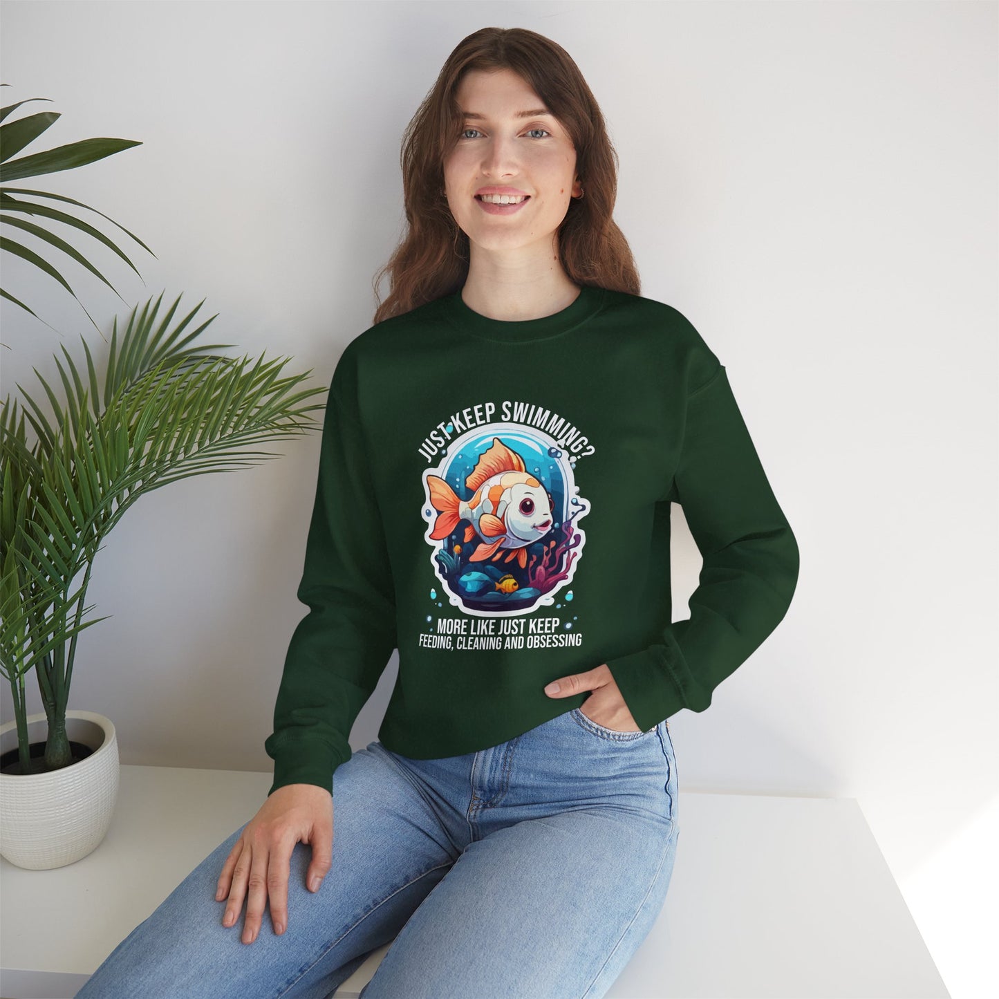 “Just Keep Feeding, Cleaning & Obsessing” Sweatshirt – Funny Aquarium & Pet Lover Gift, Real-Life Animal Parent Humor