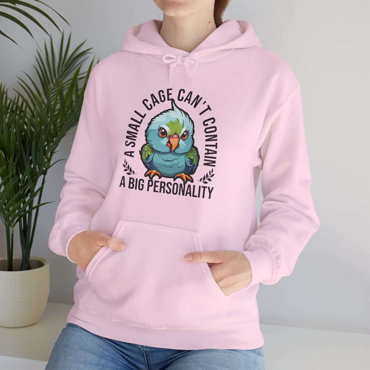 “A Small Cage Can’t Contain a Big Personality” Funny Parrot Hoodie – Bold Bird Lover Gift, Colorful Pet Parrot Apparel for Exotic Pet Parents