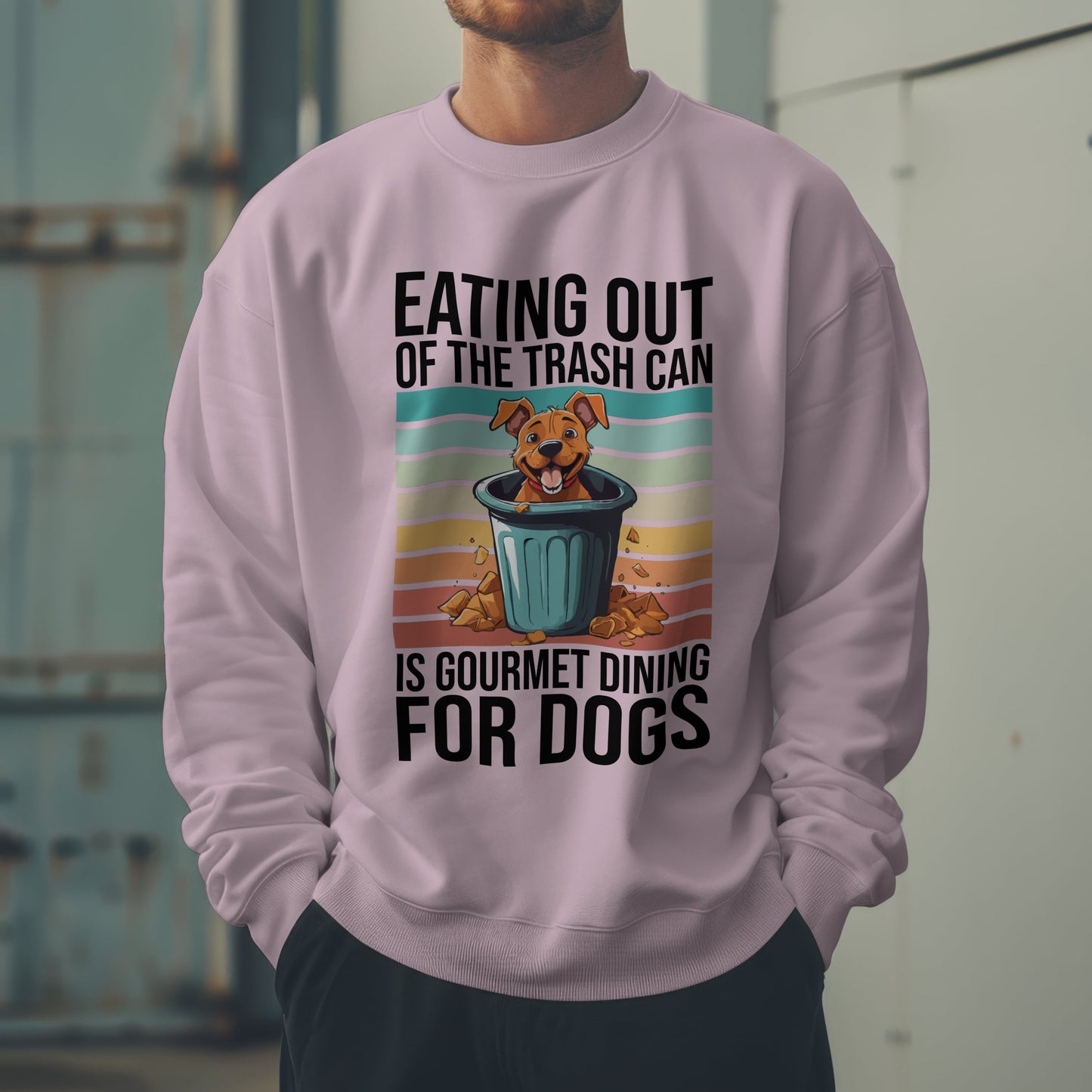 Funny Dog Sweatshirt – “Gourmet Trash Can Dining” Graphic for Pet Lovers, Cozy Unisex Pullover, Dog Mom or Dad Gift