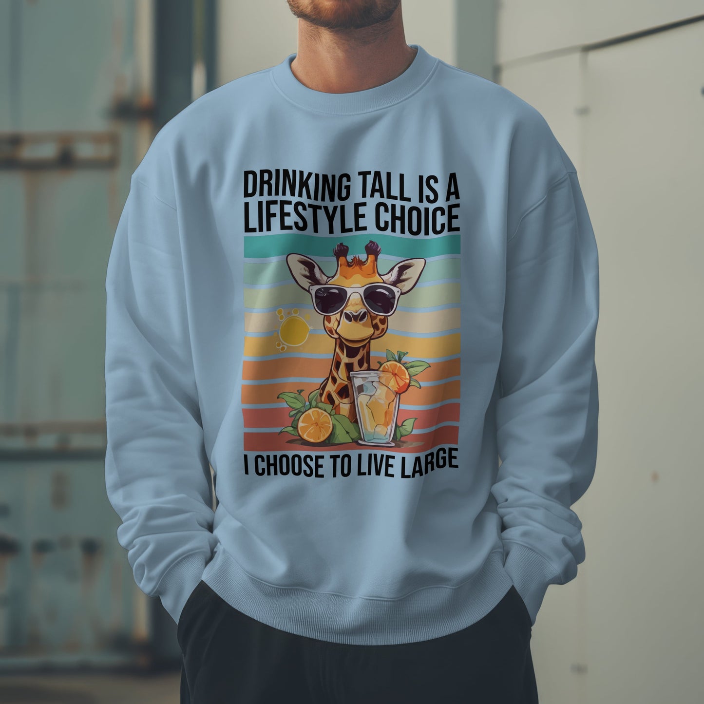 “Drinking Tall Is a Lifestyle Choice” Giraffe Sweatshirt – Funny Summer Citrus Graphic for Animal Lovers with Big Personality