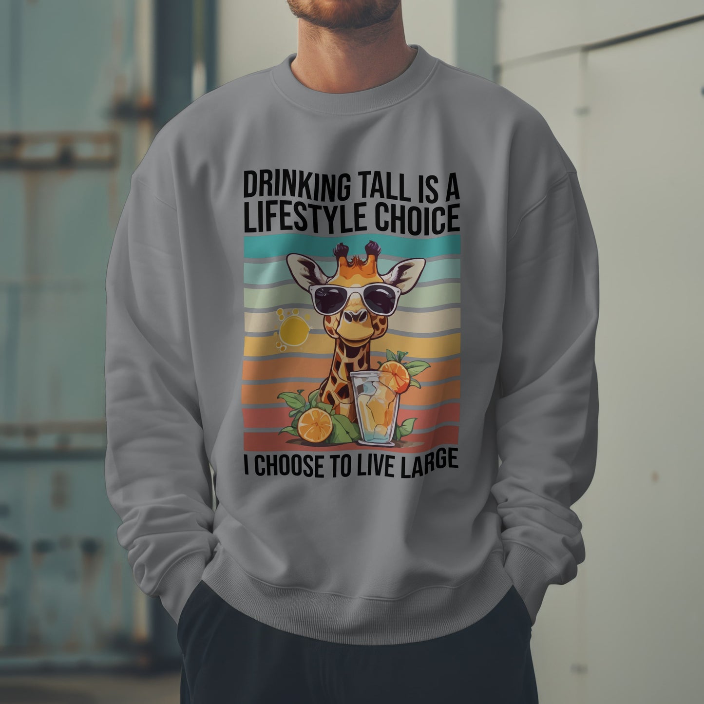 “Drinking Tall Is a Lifestyle Choice” Giraffe Sweatshirt – Funny Summer Citrus Graphic for Animal Lovers with Big Personality