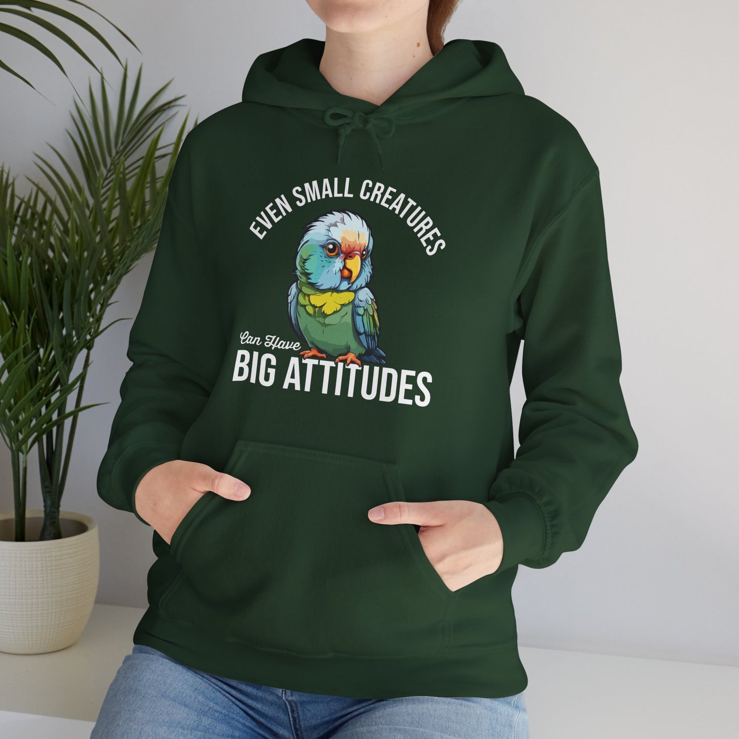 “Even Small Creatures Can Have Big Attitude” Parrot Hoodie – Bold Pet Bird Graphic, Funny Animal Lover Gift, Sassy Bird Apparel