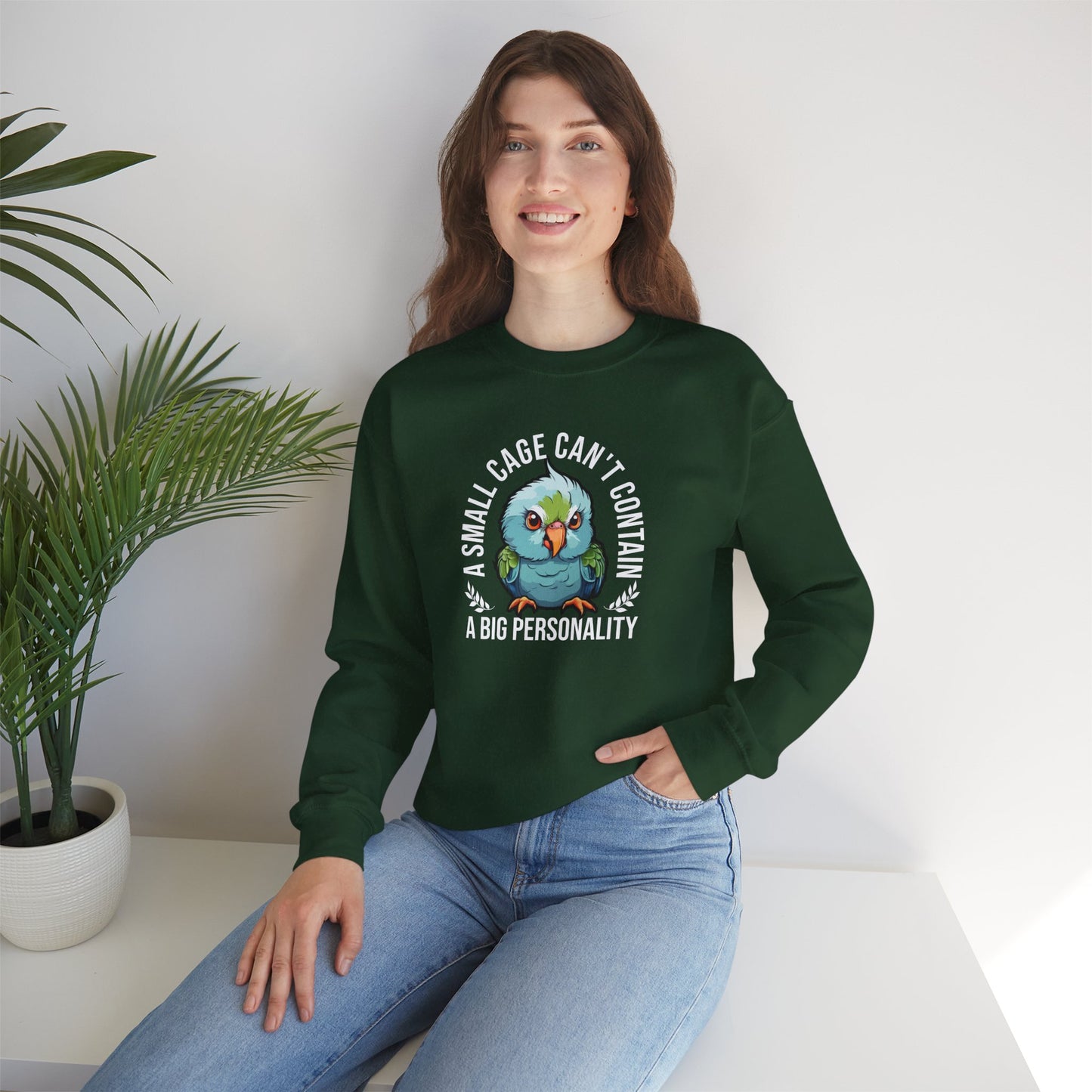 “A Small Cage Can’t Contain a Big Personality” Funny Parrot Sweatshirt – Colorful Bird Lover Gift for Pet Parrot Owners & Exotic Animal Fans