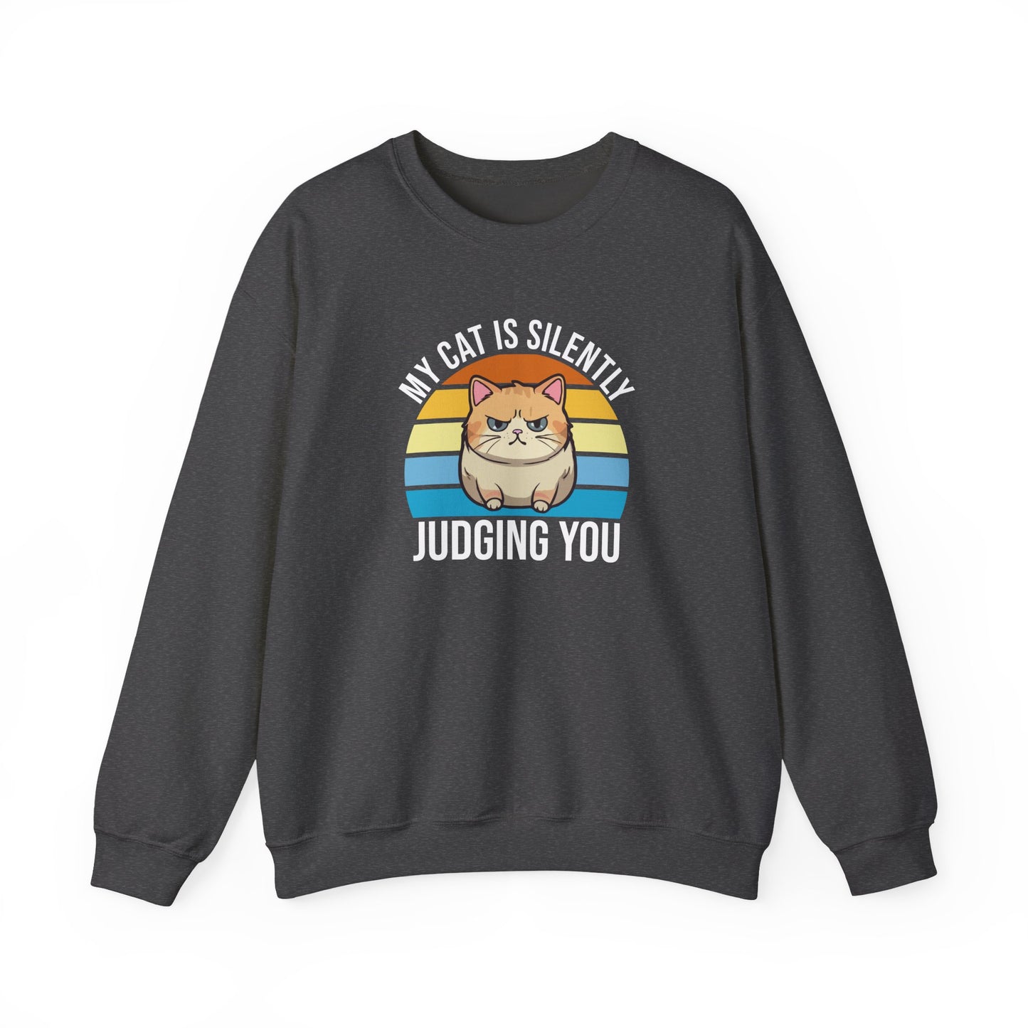 “My Cat Is Silently Judging You” Funny Cat Lover Sweatshirt – Snarky Unisex Pullover Gift for Pet Parents, Introverts & Feline Fans