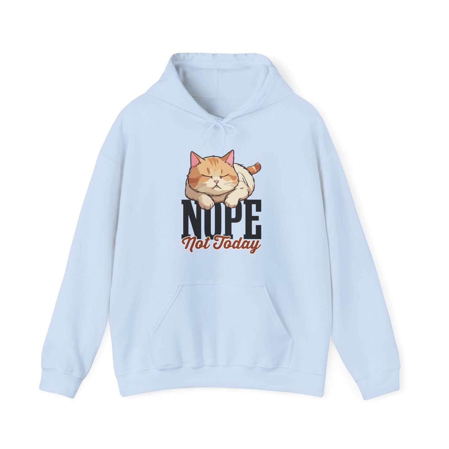 Funny Lazy Cat Hoodie – “Nope, Not Today” Quote Pullover for Cat Lovers, Introverts & Nap Queens