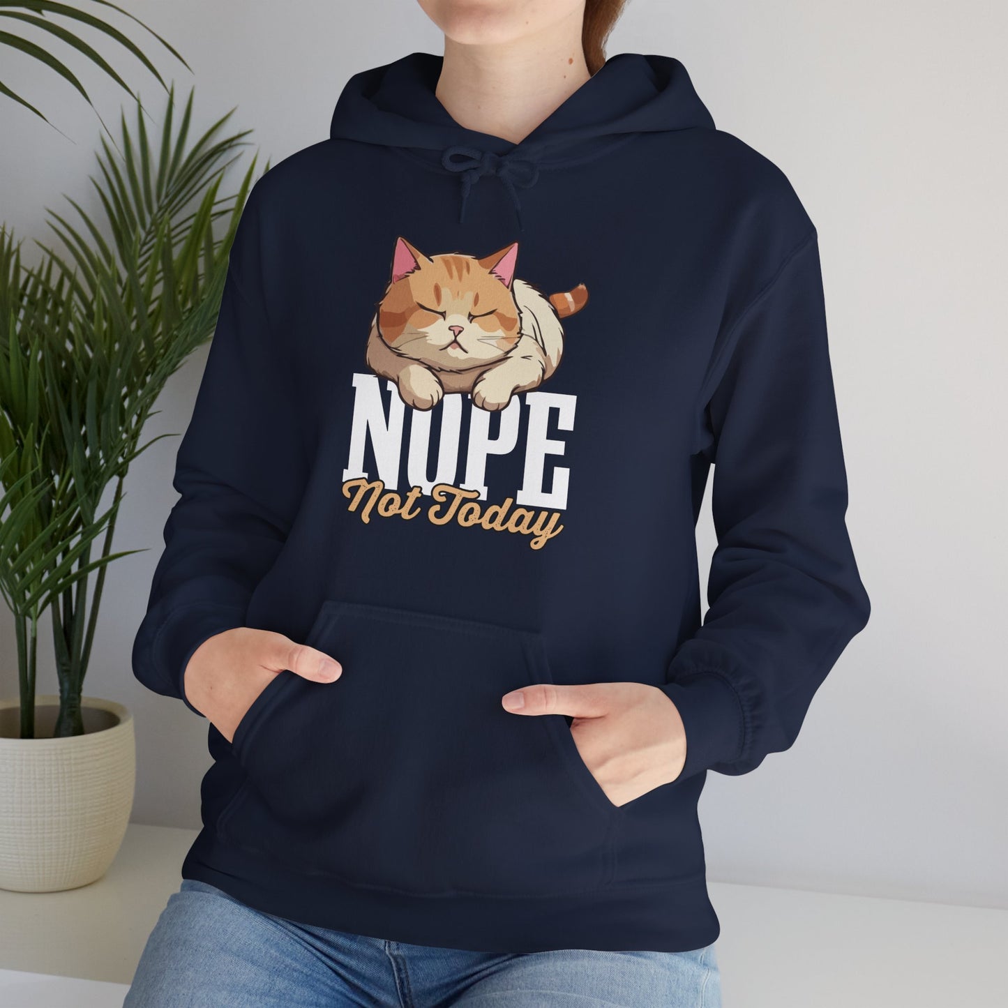 Funny Lazy Cat Hoodie – “Nope, Not Today” Quote Pullover for Cat Lovers, Introverts & Nap Queens