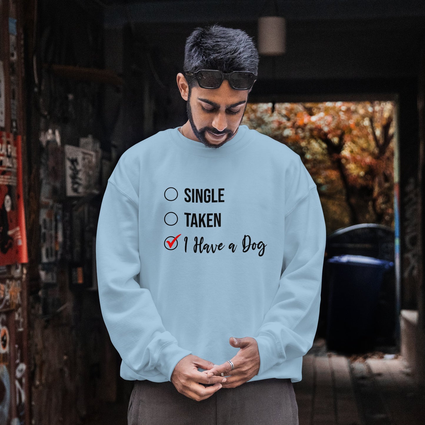“Single, Taken, I Have a Dog” Funny Dog Lover Sweatshirt – Checklist-Style Unisex Pullover for Pet Parents, Dog Moms & Animal Rescue Fans